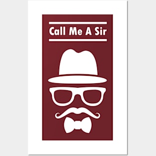 Call Me A Sir Mustache Ideology Handlebar Mustache Posters and Art